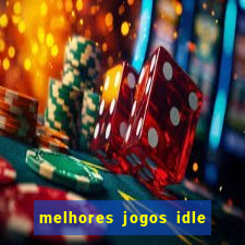 melhores jogos idle para android